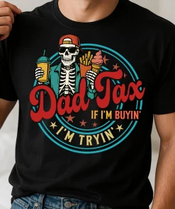 Dad Tax T-Shirt